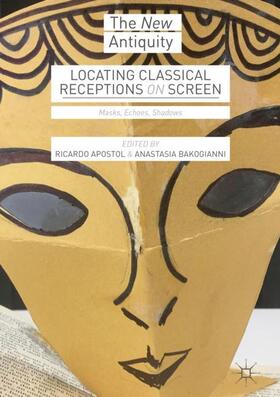 Bakogianni / Apostol |  Locating Classical Receptions on Screen | Buch |  Sack Fachmedien