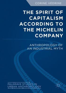 Védrine |  The Spirit of Capitalism According to the Michelin Company | Buch |  Sack Fachmedien