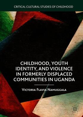 Namuggala |  Childhood, Youth Identity, and Violence in Formerly Displaced Communities in Uganda | Buch |  Sack Fachmedien