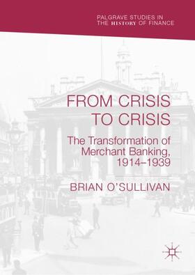 O'Sullivan |  From Crisis to Crisis | Buch |  Sack Fachmedien