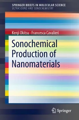 Cavalieri / Okitsu |  Sonochemical Production of Nanomaterials | Buch |  Sack Fachmedien