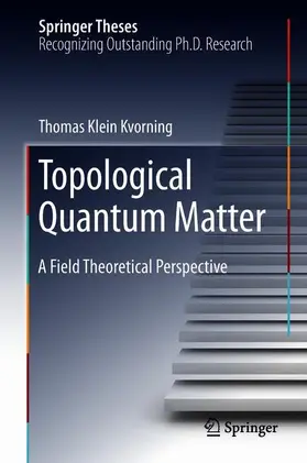 Klein Kvorning |  Topological Quantum Matter | Buch |  Sack Fachmedien