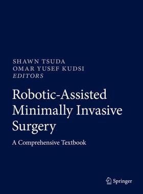 Kudsi / Tsuda |  Robotic-Assisted Minimally Invasive Surgery | Buch |  Sack Fachmedien