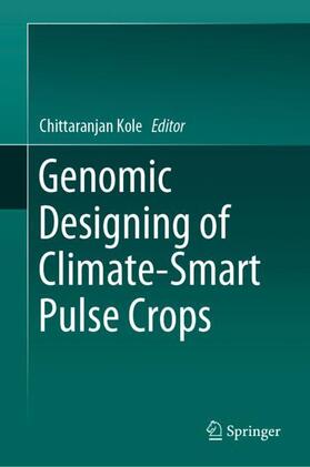 Kole |  Genomic Designing of Climate-Smart Pulse Crops | Buch |  Sack Fachmedien