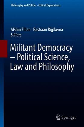 Rijpkema / Ellian |  Militant Democracy ¿ Political Science, Law and Philosophy | Buch |  Sack Fachmedien
