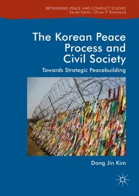 Kim |  The Korean Peace Process and Civil Society | Buch |  Sack Fachmedien