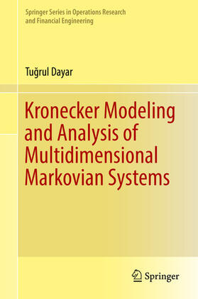 Dayar |  Kronecker Modeling and Analysis of Multidimensional Markovian Systems | eBook | Sack Fachmedien