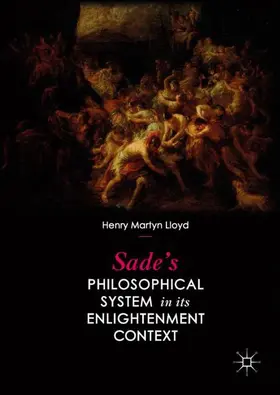 Lloyd |  Sade¿s Philosophical System in its Enlightenment Context | Buch |  Sack Fachmedien