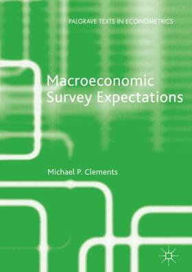 Clements | Macroeconomic Survey Expectations | Buch | 978-3-319-97222-0 | sack.de