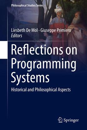 Primiero / De Mol | Reflections on Programming Systems | Buch | 978-3-319-97225-1 | sack.de