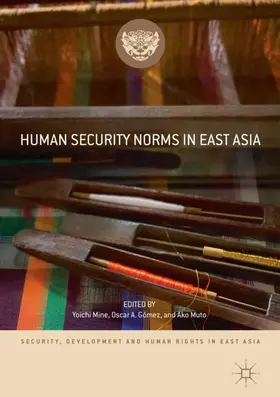 Mine / Muto / Gómez |  Human Security Norms in East Asia | Buch |  Sack Fachmedien