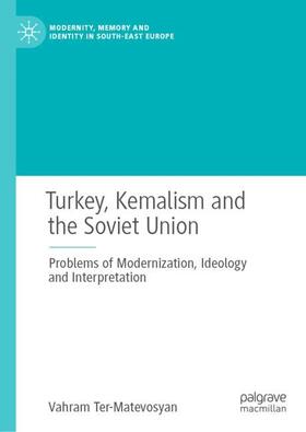 Ter-Matevosyan |  Turkey, Kemalism and the Soviet Union | Buch |  Sack Fachmedien