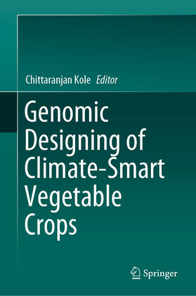 Kole |  Genomic Designing of Climate-Smart Vegetable Crops | eBook | Sack Fachmedien