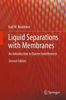 Böddeker | Liquid Separations with Membranes | Buch | 978-3-319-97450-7 | sack.de