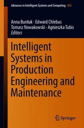 Burduk / Tubis / Chlebus |  Intelligent Systems in Production Engineering and Maintenance | Buch |  Sack Fachmedien