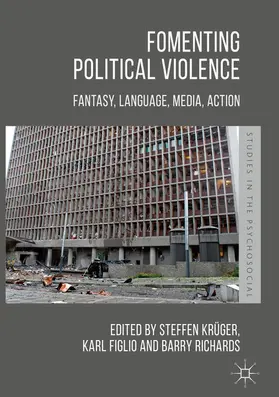 Krüger / Figlio / Richards |  Fomenting Political Violence | eBook | Sack Fachmedien