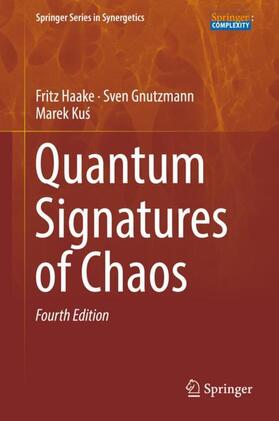 Haake / Kus / Gnutzmann |  Quantum Signatures of Chaos | Buch |  Sack Fachmedien