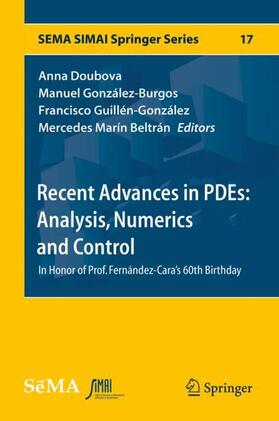 Doubova / Marín Beltrán / González-Burgos |  Recent Advances in PDEs: Analysis, Numerics and Control | Buch |  Sack Fachmedien