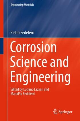 Pedeferri |  Corrosion Science and Engineering | Buch |  Sack Fachmedien