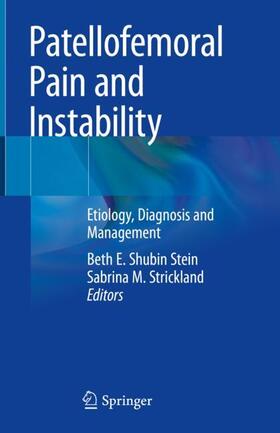 Strickland / Shubin Stein |  Patellofemoral Pain and Instability | Buch |  Sack Fachmedien