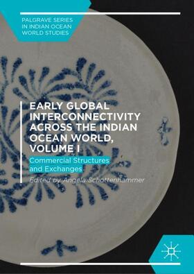 Schottenhammer |  Early Global Interconnectivity across the Indian Ocean World, Volume I | Buch |  Sack Fachmedien