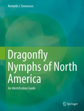 Tennessen |  Dragonfly Nymphs of North America | Buch |  Sack Fachmedien