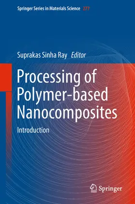 Sinha Ray |  Processing of Polymer-based Nanocomposites | eBook | Sack Fachmedien