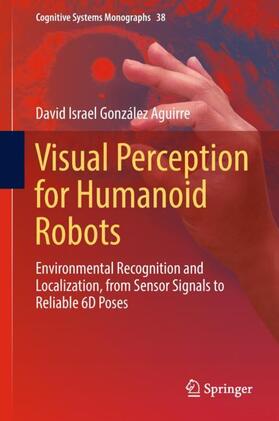 González Aguirre |  Visual Perception for Humanoid Robots | Buch |  Sack Fachmedien