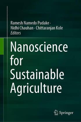 Pudake / Kole / Chauhan |  Nanoscience for Sustainable Agriculture | Buch |  Sack Fachmedien