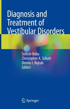 Babu / Bojrab / Schutt |  Diagnosis and Treatment of Vestibular Disorders | Buch |  Sack Fachmedien