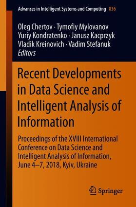Chertov / Kacprzyk / Mylovanov |  Recent Developments in Data Science and Intelligent Analysis of Information | Buch |  Sack Fachmedien
