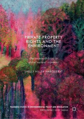 Hiller Marguerat |  Private Property Rights and the Environment | Buch |  Sack Fachmedien