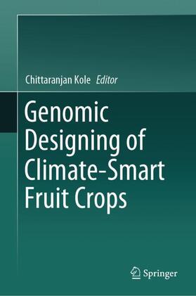 Kole |  Genomic Designing of Climate-Smart Fruit Crops | Buch |  Sack Fachmedien