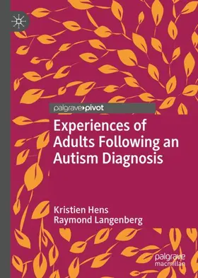 Langenberg / Hens |  Experiences of Adults Following an Autism Diagnosis | Buch |  Sack Fachmedien