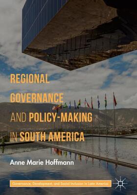 Hoffmann |  Regional Governance and Policy-Making in South America | Buch |  Sack Fachmedien