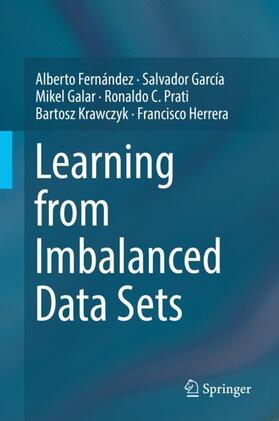 Fernández / García / Herrera |  Learning from Imbalanced Data Sets | Buch |  Sack Fachmedien