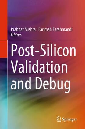 Farahmandi / Mishra |  Post-Silicon Validation and Debug | Buch |  Sack Fachmedien