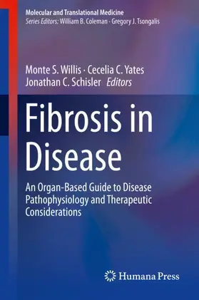 Willis / Schisler / Yates |  Fibrosis in Disease | Buch |  Sack Fachmedien