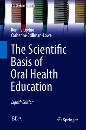 Stillman-Lowe / Levine |  The Scientific Basis of Oral Health Education | Buch |  Sack Fachmedien