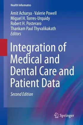 Acharya / Powell / Thyvalikakath |  Integration of Medical and Dental Care and Patient Data | Buch |  Sack Fachmedien