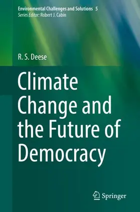 Deese |  Climate Change and the Future of Democracy | Buch |  Sack Fachmedien