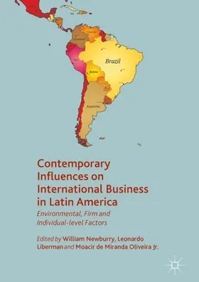 Newburry / Oliveira Jr. / Liberman |  Contemporary Influences on International Business in Latin America | Buch |  Sack Fachmedien