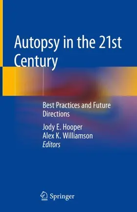 Williamson / Hooper |  Autopsy in the 21st Century | Buch |  Sack Fachmedien