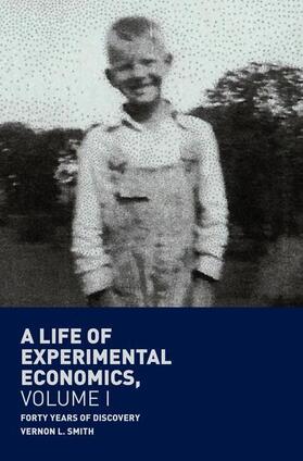 Smith |  A Life of Experimental Economics, Volume I | Buch |  Sack Fachmedien