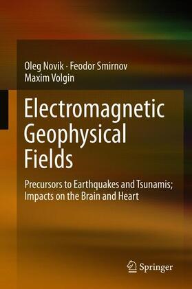Novik / Volgin / Smirnov |  Electromagnetic Geophysical Fields | Buch |  Sack Fachmedien