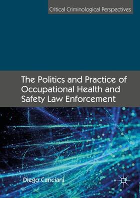 Canciani |  The Politics and Practice of Occupational Health and Safety Law Enforcement | Buch |  Sack Fachmedien