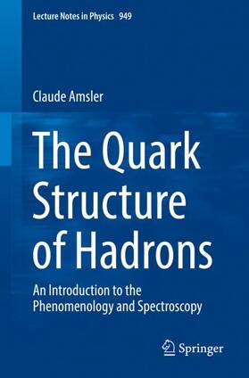 Amsler |  The Quark Structure of Hadrons | Buch |  Sack Fachmedien