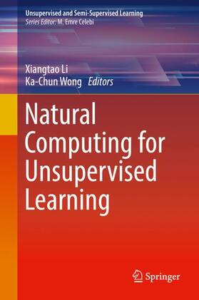 Wong / Li |  Natural Computing for Unsupervised Learning | Buch |  Sack Fachmedien