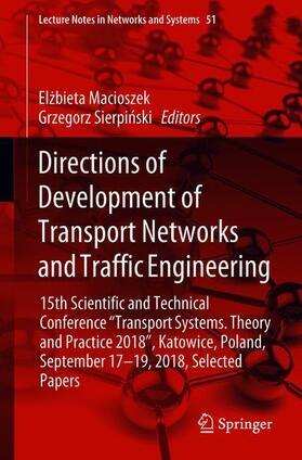 Sierpinski / Macioszek / Sierpinski |  Directions of Development of Transport Networks and Traffic Engineering | Buch |  Sack Fachmedien