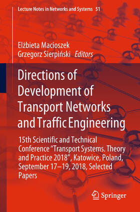 Macioszek / Sierpinski / Sierpinski |  Directions of Development of Transport Networks and Traffic Engineering | eBook | Sack Fachmedien